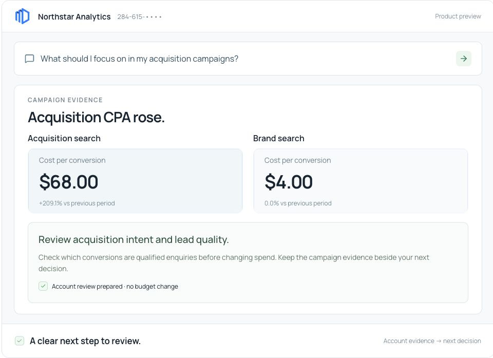 Account evidence reveals an acquisition CPA increase and a next step to review.